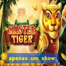 apenas um show: pancadaria 2